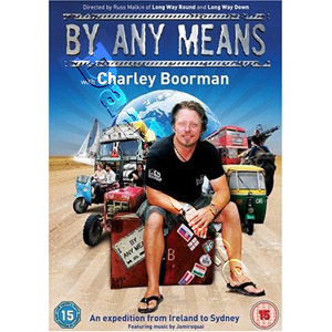 Charley Boorman: Ireland to Sydney by Any Means | By Any Means with Charley Boorman - Season 1  DVD